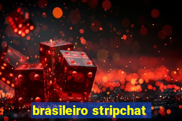 brasileiro stripchat