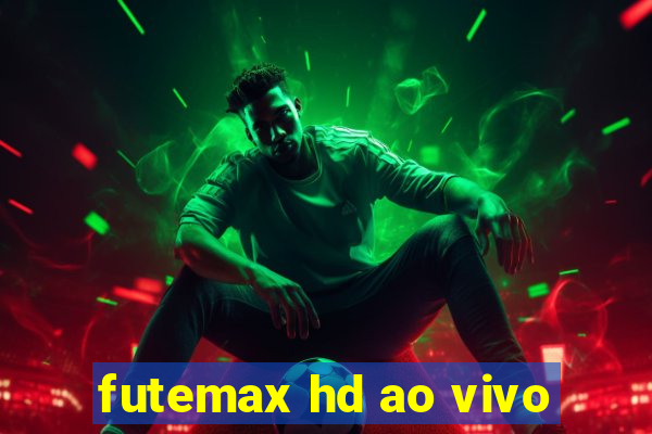 futemax hd ao vivo