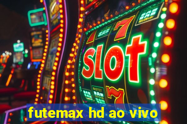 futemax hd ao vivo