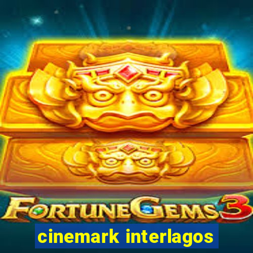 cinemark interlagos