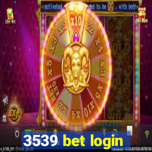 3539 bet login