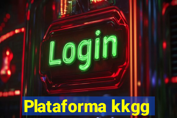 Plataforma kkgg