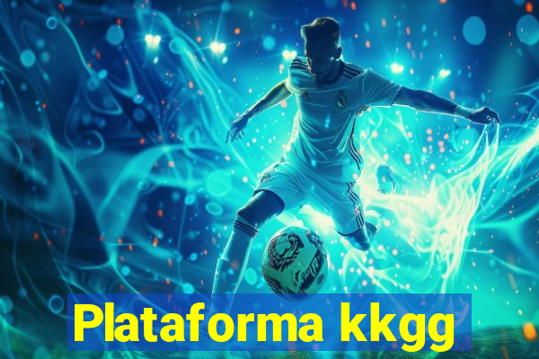 Plataforma kkgg