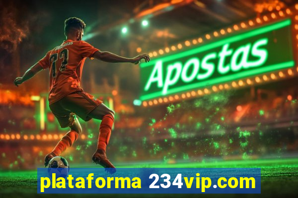 plataforma 234vip.com