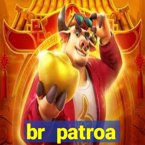 br patroa plataforma jogo online