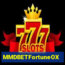 MMDBETFortuneOX