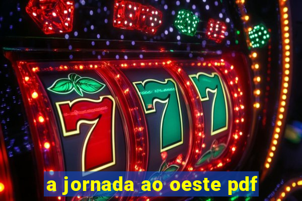 a jornada ao oeste pdf