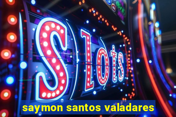 saymon santos valadares