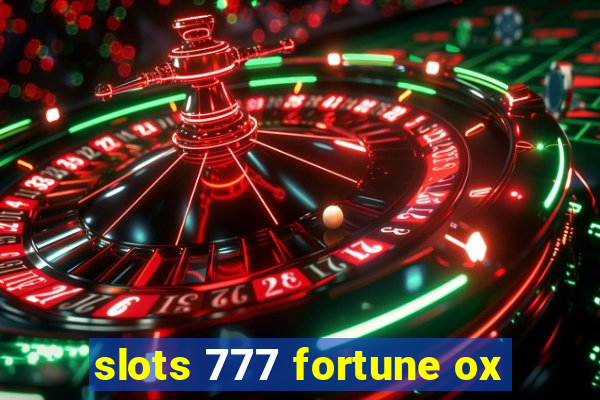 slots 777 fortune ox