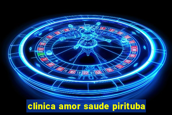 clinica amor saude pirituba