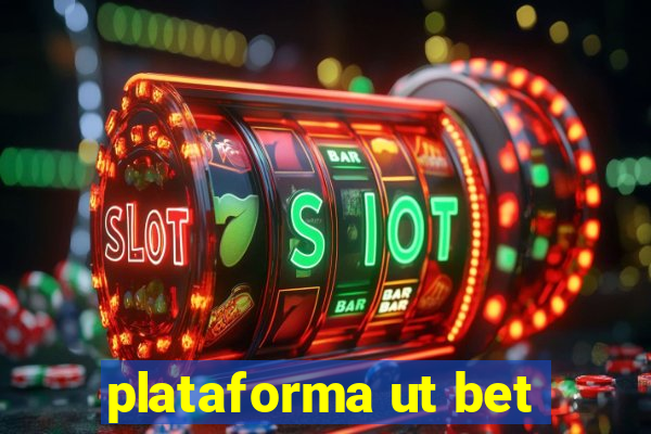 plataforma ut bet