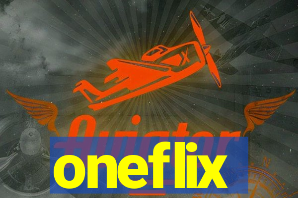 oneflix