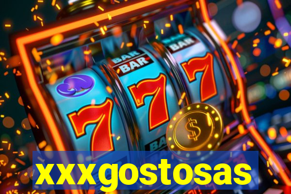 xxxgostosas