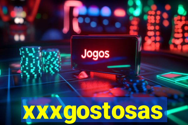 xxxgostosas