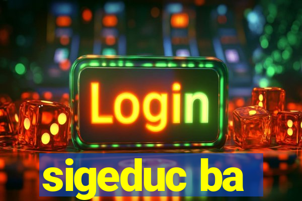 sigeduc ba