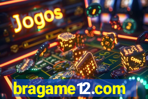 bragame12.com