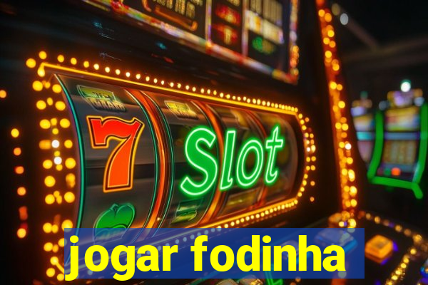 jogar fodinha