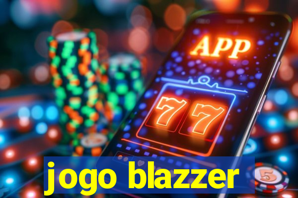 jogo blazzer