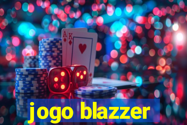 jogo blazzer