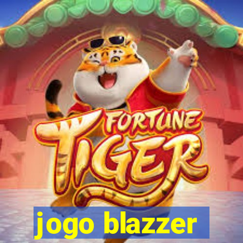 jogo blazzer