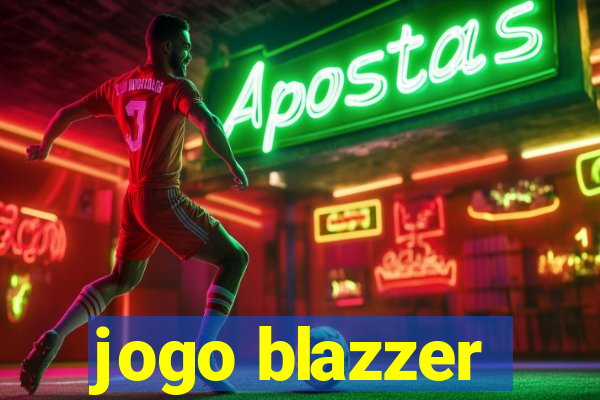 jogo blazzer