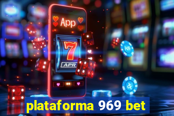 plataforma 969 bet