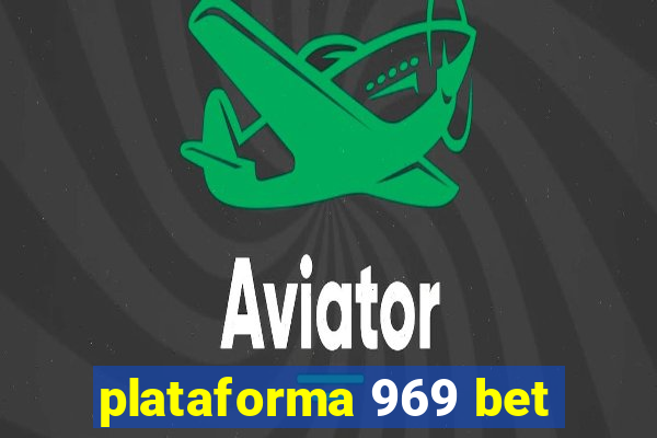 plataforma 969 bet