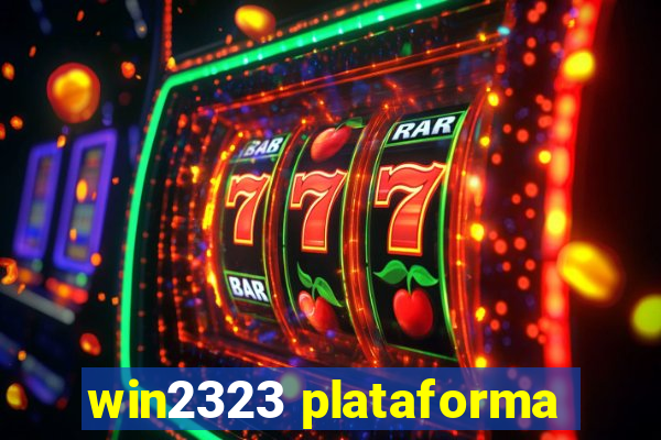 win2323 plataforma