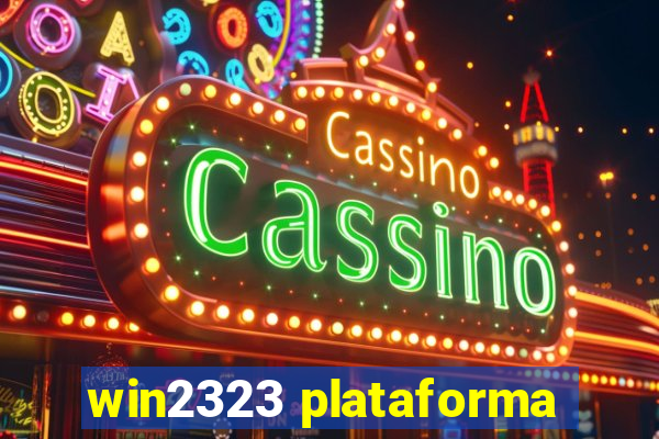 win2323 plataforma