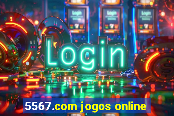 5567.com jogos online