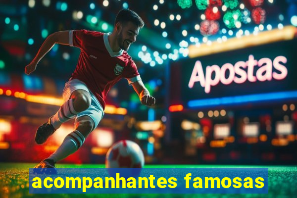 acompanhantes famosas