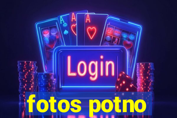 fotos potno