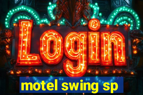 motel swing sp