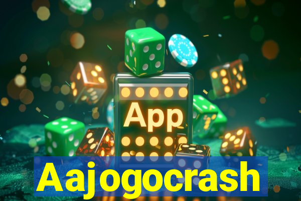 Aajogocrash