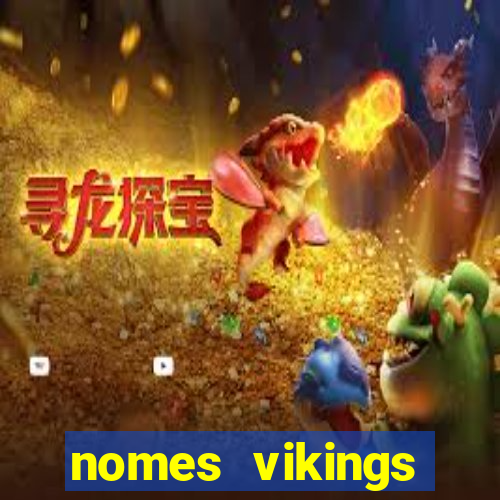 nomes vikings masculinos e significados