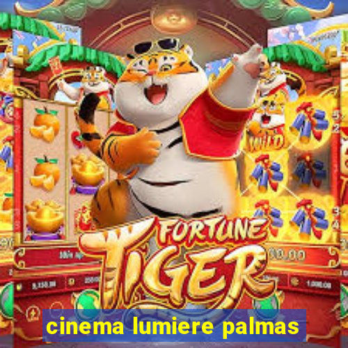 cinema lumiere palmas