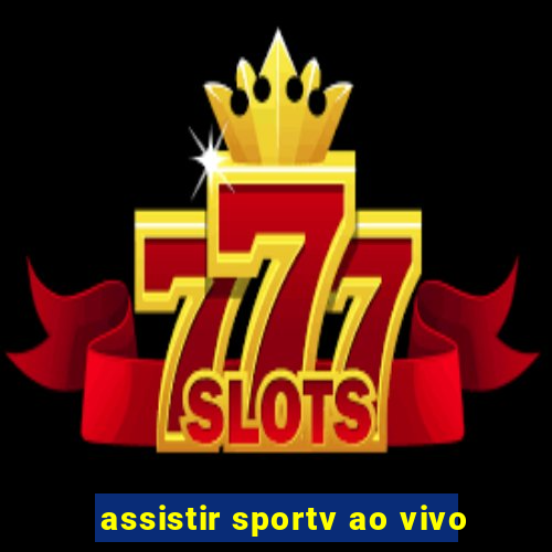 assistir sportv ao vivo