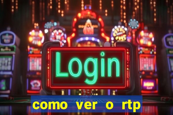 como ver o rtp dos slots