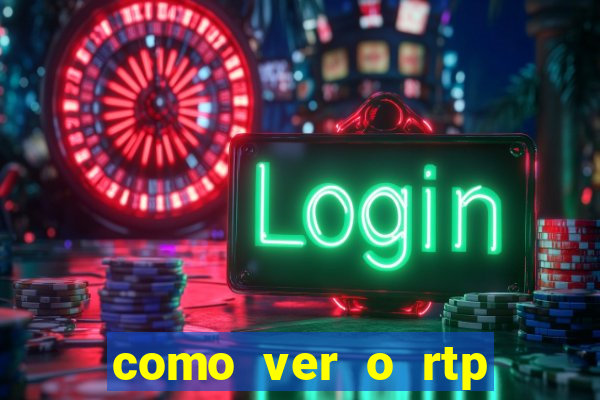 como ver o rtp dos slots