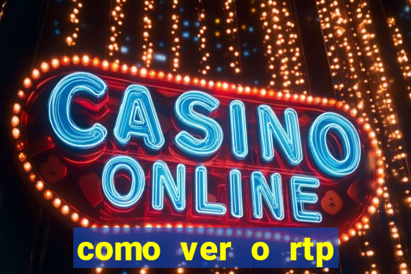 como ver o rtp dos slots