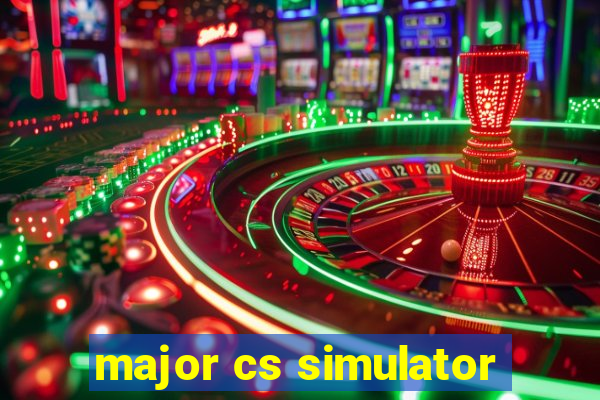 major cs simulator