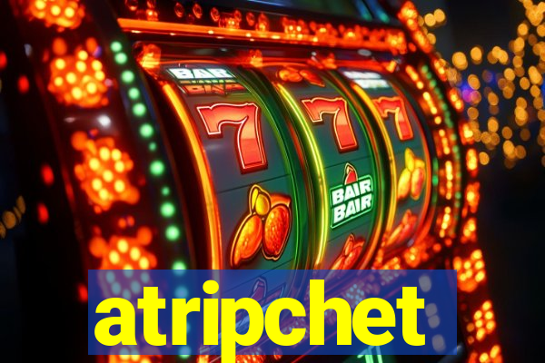 atripchet