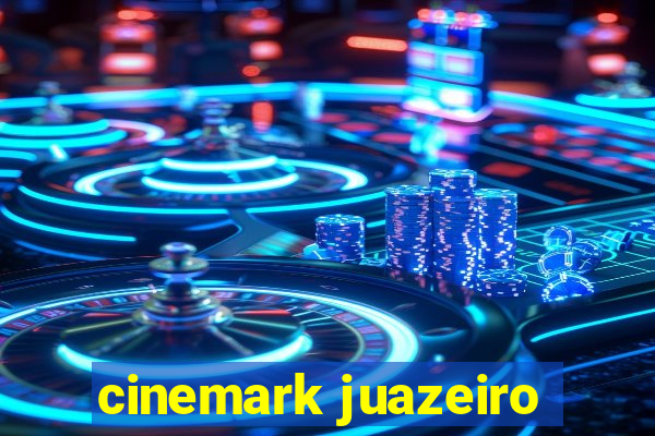 cinemark juazeiro