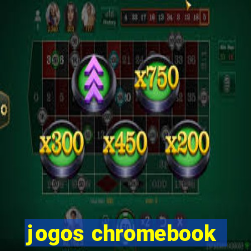 jogos chromebook