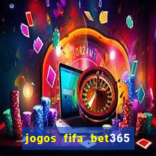 jogos fifa bet365 8 minutos