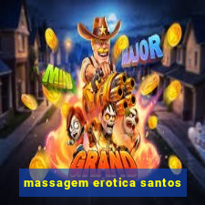 massagem erotica santos