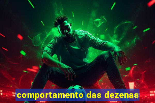 comportamento das dezenas