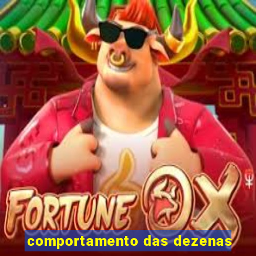 comportamento das dezenas