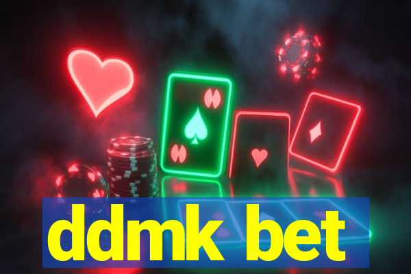 ddmk bet