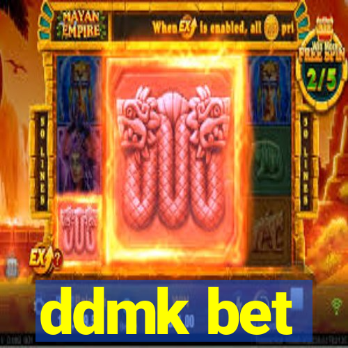 ddmk bet